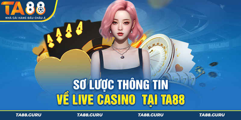 Live casino là sòng bài trực tuyến tương tác chân thực