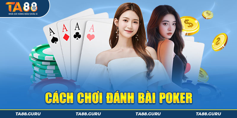 Hướng dẫn cách đặt cược vào Poker TA88 
